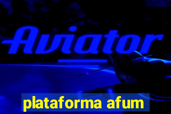 plataforma afum